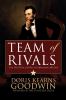 Go to record Team of rivals [the political genius of Abraham Lincoln]