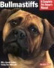 Go to record Bullmastiffs : everything about their ancestry, behavior, ...