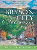 Go to record Bryson City seasons : more tales of a doctors practice in ...