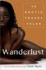 Go to record Wanderlust : erotic travel tales