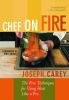 Go to record Chef on fire : the five techniques for using heat like a pro