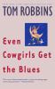 Go to record Even cowgirls get the blues