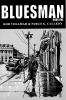 Go to record Bluesman. Book one : a twelve bar graphic narrative in the...