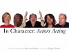 Go to record In character : actors acting