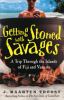 Go to record Getting stoned with savages : a trip through the Islands o...