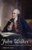Go to record John Wilkes : the scandalous father of civil liberty