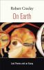 Go to record On earth : last poems and an essay