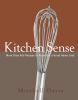 Go to record Kitchen sense : more than 600 recipes to make you a great ...