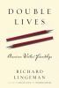 Go to record Double lives : American writers' friendships