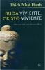 Go to record Buda viviente, Cristo viviente