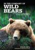 Go to record In the company of wild bears : a celebration of backcountr...