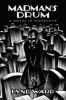 Go to record Mad man's drum : a novel in woodcuts
