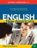 Go to record English for new Americans. Work and school