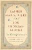 Go to record Rainer Maria Rilke and Lou Andreas-Salomé : the correspond...
