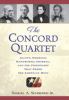 Go to record The Concord quartet : Alcott, Emerson, Hawthorne, Thoreau,...