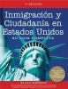 Go to record Inmigración y ciudadanía en Estados Unidos : su guía compl...