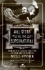 Go to record Will Storr vs. the supernatural : one man's search for the...