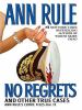 Go to record No regrets : and other true cases