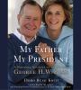 Go to record My father, my president a personal account of the life of ...