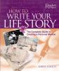 Go to record How to write your life story : the complete guide to creat...