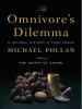 Go to record The omnivore's dilemma : a natural history of four meals
