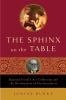 Go to record The sphinx on the table : Sigmund Freud's art collection a...