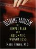 Go to record Ultrametabolism : the simple plan for automatic weight los...