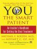 Go to record You, the smart patient : an insider's handbook for getting...