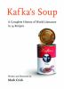 Go to record Kafka's soup : a complete history of world literature in 1...
