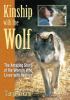 Go to record Kinship with the wolf : the amazing story of the woman who...