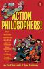 Go to record Action philosophers! : the lives and thoughts of history's...