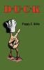 Go to record D*U*C*K : a tale of men, birds, and one's purpose in life