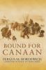Go to record Bound for Canaan the underground railroad and the war for ...