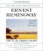 Go to record True at first light [a fictional memoir]