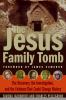 Go to record The Jesus family tomb : the discovery, the investigation, ...