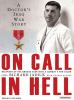 Go to record On call in hell [a doctor's Iraq War story]