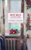 Go to record White walls : collected stories