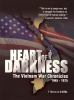 Go to record Heart of darkness the Vietnam War chronicles 1945-1975
