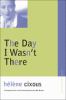 Go to record The day I wasn't there