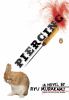 Go to record Piercing : [a novel]