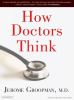 Go to record How doctors think