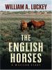 Go to record The English horses : a western story