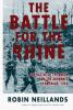 Go to record The battle for the Rhine : the Battle of the Bulge and the...