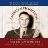 Go to record American Prometheus [the triumph and tragedy of J. Robert ...
