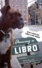 Go to record Dreaming in Libro : how a good dog tamed a bad woman