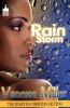 Go to record Rain storm : only love could calm her raging storm : a novel