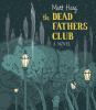 Go to record The dead fathers club