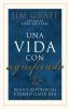 Go to record Una vida con significado : realice su potencial eterno cad...