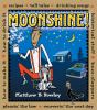 Go to record Moonshine! : recipes, tall tales, drinking songs, historic...
