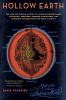 Go to record Hollow earth : the long and curious history of imagining s...